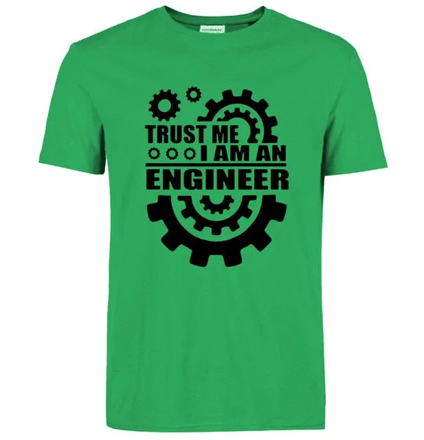 I AM AN ENGINEER T Shirts