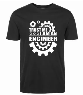I AM AN ENGINEER T Shirts