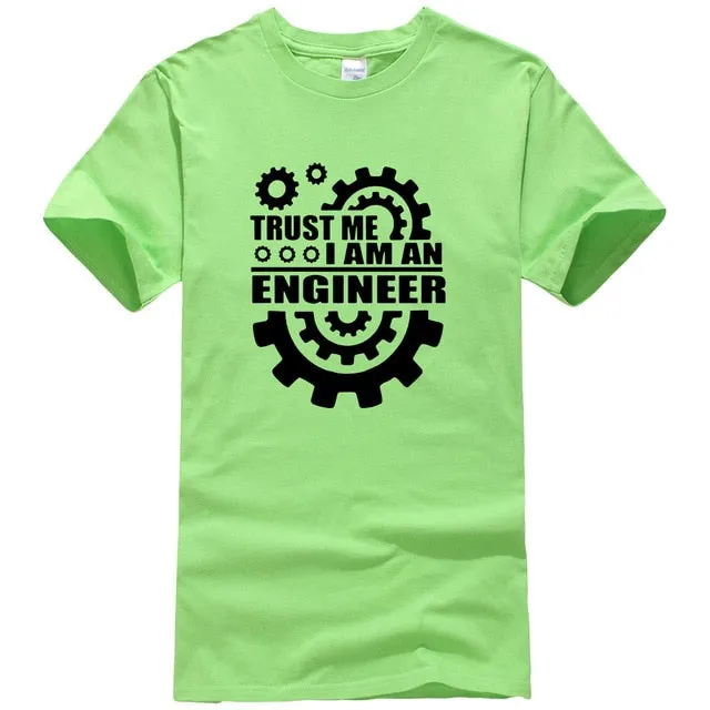 I AM AN ENGINEER T Shirts