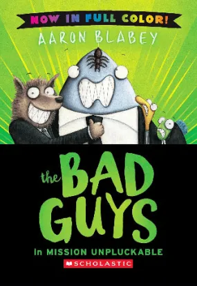 The Bad Guys #2 in Mission Unpluckable Colour Edition